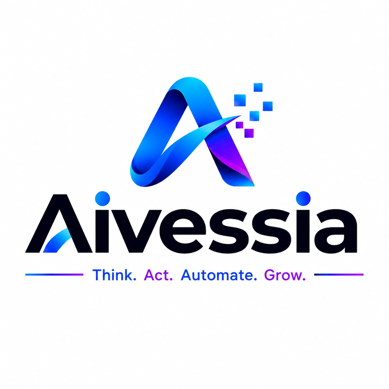 Aivessia. Think. Act. Automate. Grow.